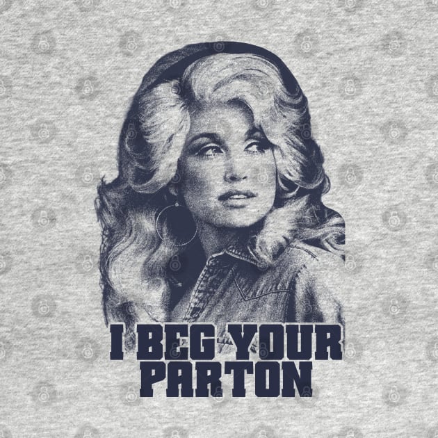 Dolly Parton I Beg Your by BackOnTop Project